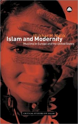Iftikhar H. Malik - Islam and Modernity - 9780745316116 - V9780745316116