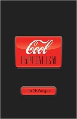 Jim McGuigan - Cool Capitalism - 9780745326405 - V9780745326405