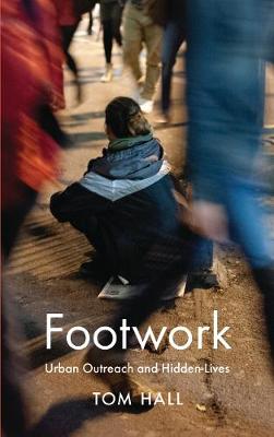 Tom Hall - Footwork: Urban Outreach and Hidden Lives - 9780745330570 - 9780745330570