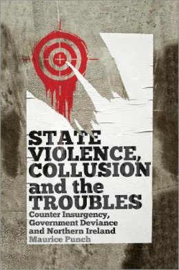 Maurice Punch - State Violence, Collusion and the Troubles - 9780745331478 - V9780745331478