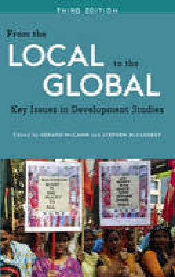 Gerard McCann (Ed.) - From the Local to the Global: Key Issues in Development Studies - 9780745334738 - V9780745334738