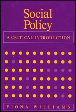 Fiona Williams - Social Policy: A Critical Introduction - 9780745601502 - V9780745601502