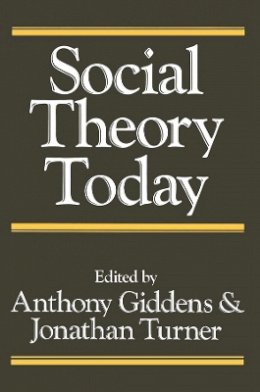 Giddens - Social Theory Today - 9780745602110 - V9780745602110