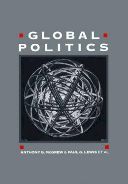 McGrew - Global Politics: Globalization and the Nation-State - 9780745607566 - KIN0002180