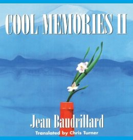 Jean Baudrillard - Cool Memories II: 1987 - 1990 - 9780745612522 - V9780745612522