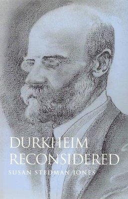 Susan Stedman Jones - Durkheim Reconsidered - 9780745616155 - V9780745616155