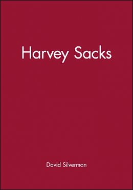 David Silverman - Harvey Sacks: Social Science and Conversation Analysis - 9780745617114 - V9780745617114