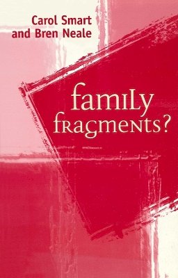 Carol Smart - Family Fragments? - 9780745618937 - V9780745618937