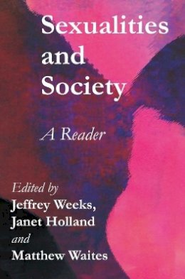 Weeks - Sexualities and Society: A Reader - 9780745622484 - V9780745622484