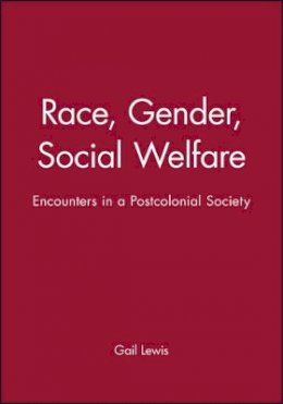 Gail Lewis - ´Race´, Gender, Social Welfare: Encounters in a Postcolonial Society - 9780745622842 - V9780745622842