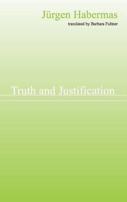 Jurgen Habermas - Truth and Justification - 9780745624242 - V9780745624242