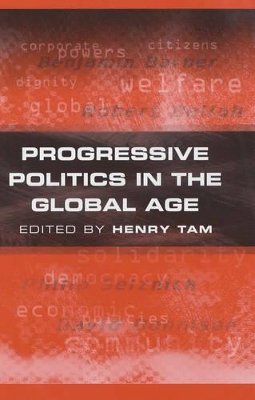 Tam - Progressive Politics in the Global Age - 9780745625782 - V9780745625782