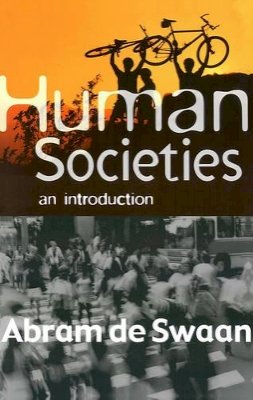 Abram de Swaan - Human Societies: An Introduction - 9780745625911 - V9780745625911