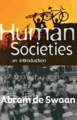 Abram de Swaan - Human Societies: An Introduction - 9780745625928 - V9780745625928