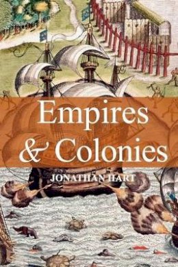 Jonathan Hart - Empires and Colonies - 9780745626147 - V9780745626147