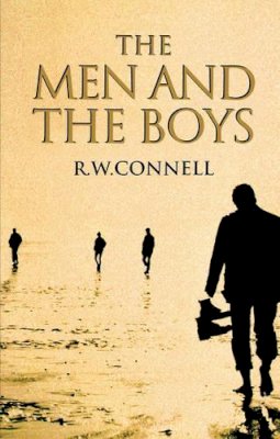 Raewyn Connell - The Men and the Boys - 9780745626321 - V9780745626321