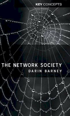 Barney - The Network Society - 9780745626680 - V9780745626680