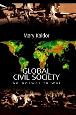 Kaldor - Global Civil Society: An Answer to War - 9780745627571 - V9780745627571