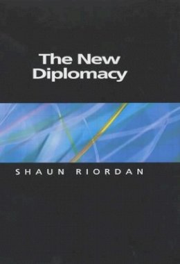 Shaun Riordan - The New Diplomacy - 9780745627892 - V9780745627892