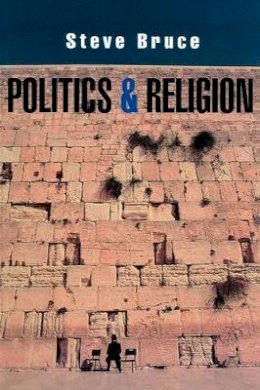 Steve Bruce - Politics and Religion - 9780745628202 - V9780745628202