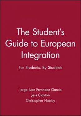 Jorge Fern Ndez - The Student´s Guide to European Integration: For Students, By Students - 9780745629810 - V9780745629810