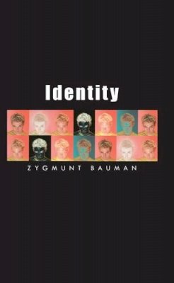 Zygmunt Bauman - Identity: Coversations With Benedetto Vecchi - 9780745633091 - V9780745633091