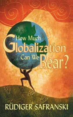 Rüdiger Safranski - How Much Globalization Can we Bear? - 9780745633886 - V9780745633886