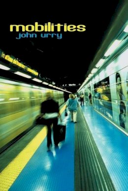 John Urry - Mobilities - 9780745634197 - V9780745634197