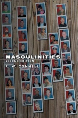 Raewyn W. Connell - Masculinities - 9780745634272 - V9780745634272