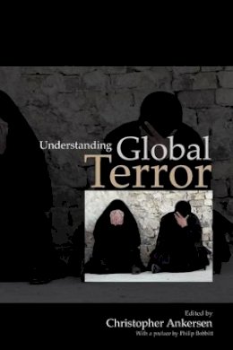 Christophe Ankersen - Understanding Global Terror - 9780745634609 - V9780745634609