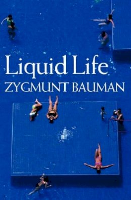 Zygmunt Bauman - Liquid Life - 9780745635149 - V9780745635149