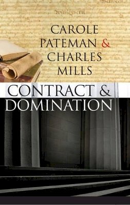 Carole Pateman - The Contract and Domination - 9780745640037 - V9780745640037