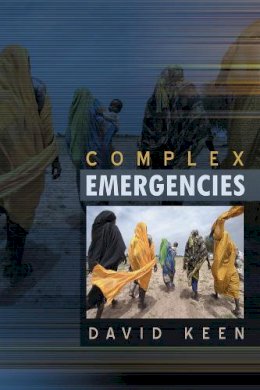 David J. Keen - Complex Emergencies - 9780745640204 - V9780745640204