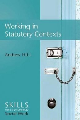 Andrew Hill - Working in Statutory Contexts - 9780745642703 - V9780745642703