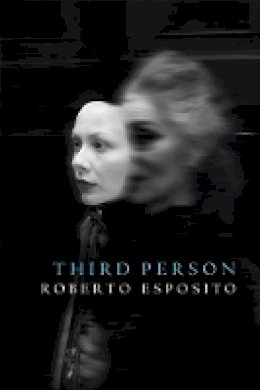 Roberto Esposito - The Third Person - 9780745643977 - V9780745643977