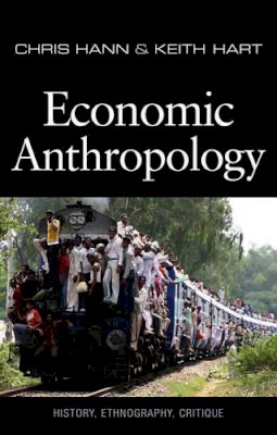 Chris Hann - Economic Anthropology - 9780745644837 - V9780745644837