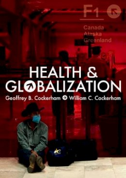 Geoffrey Cockerham - Health and Globalization - 9780745645131 - V9780745645131
