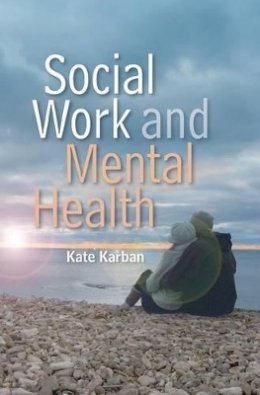 Kate Karban - Social Work and Mental Health - 9780745646107 - V9780745646107