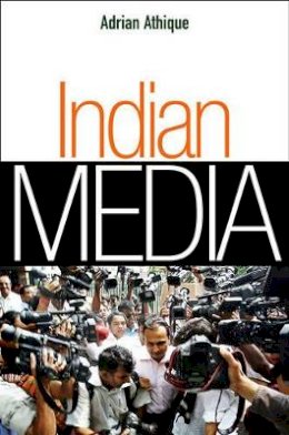 Adrian Athique - Indian Media - 9780745653334 - V9780745653334