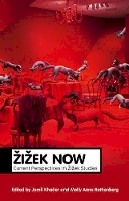 Jamil Khader - Zizek Now: Current Perspectives in Zizek Studies - 9780745653716 - V9780745653716