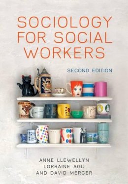 Anne Llewellyn - Sociology for Social Workers - 9780745660332 - V9780745660332