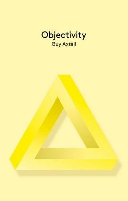 Guy Axtell - Objectivity (Polity Key Concepts in Philosophy) - 9780745662206 - V9780745662206