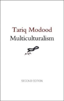 Tariq Modood - Multiculturalism - 9780745662862 - V9780745662862