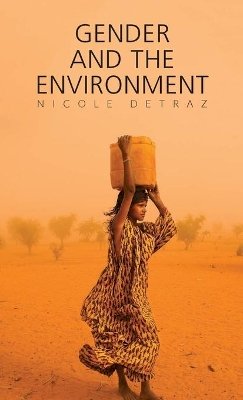 Nicole Detraz - Gender and the Environment - 9780745663821 - V9780745663821