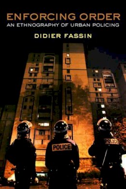 Didier Fassin - Enforcing Order - 9780745664804 - V9780745664804