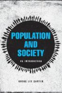 Gregg Lee Carter - Population and Society: An Introduction - 9780745668383 - V9780745668383