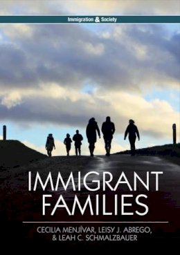 Cecilia Menjívar - Immigrant Families - 9780745670164 - V9780745670164