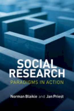 Norman Blaikie - Social Research: Paradigms in Action - 9780745671857 - V9780745671857