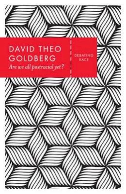 David Theo Goldberg - Are We All Postracial Yet? - 9780745689715 - V9780745689715