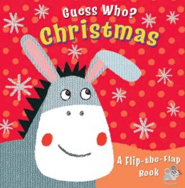 Christina Goodings - Guess Who? Christmas: A Flip-the-Flap Book - 9780745964089 - V9780745964089